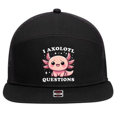 I Axolotl Questions Cute Kawaii Axolotl 7 Panel Mesh Trucker Snapback Hat