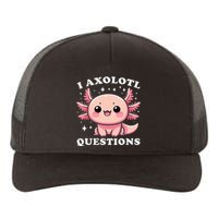 I Axolotl Questions Cute Kawaii Axolotl Yupoong Adult 5-Panel Trucker Hat