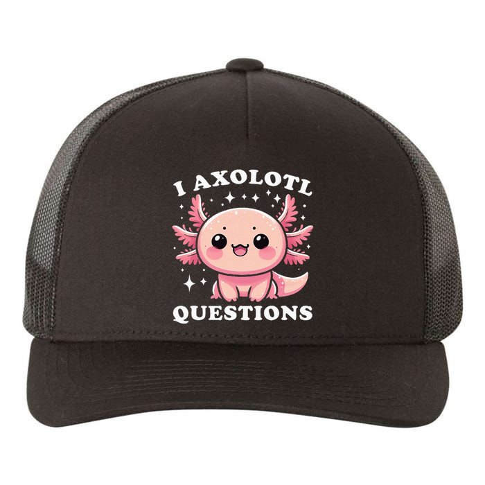 I Axolotl Questions Cute Kawaii Axolotl Yupoong Adult 5-Panel Trucker Hat