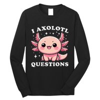 I Axolotl Questions Cute Kawaii Axolotl Long Sleeve Shirt