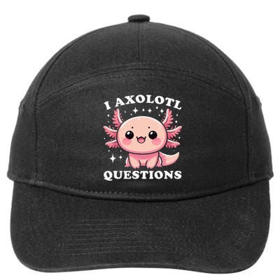 I Axolotl Questions Cute Kawaii Axolotl 7-Panel Snapback Hat