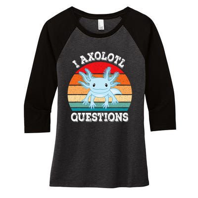 I Axolotl Questions Cute Retro Funny Axolotl Women's Tri-Blend 3/4-Sleeve Raglan Shirt