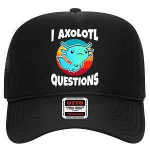 I Axolotl Questions High Crown Mesh Back Trucker Hat