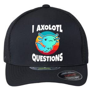 I Axolotl Questions Flexfit Unipanel Trucker Cap