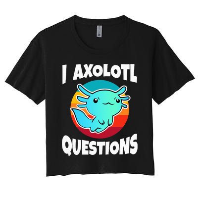 I Axolotl Questions Women's Crop Top Tee