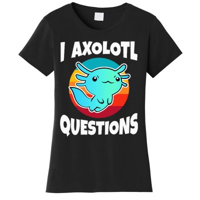 I Axolotl Questions Women's T-Shirt