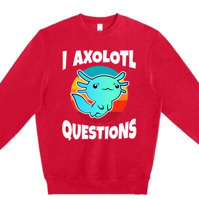 I Axolotl Questions Premium Crewneck Sweatshirt