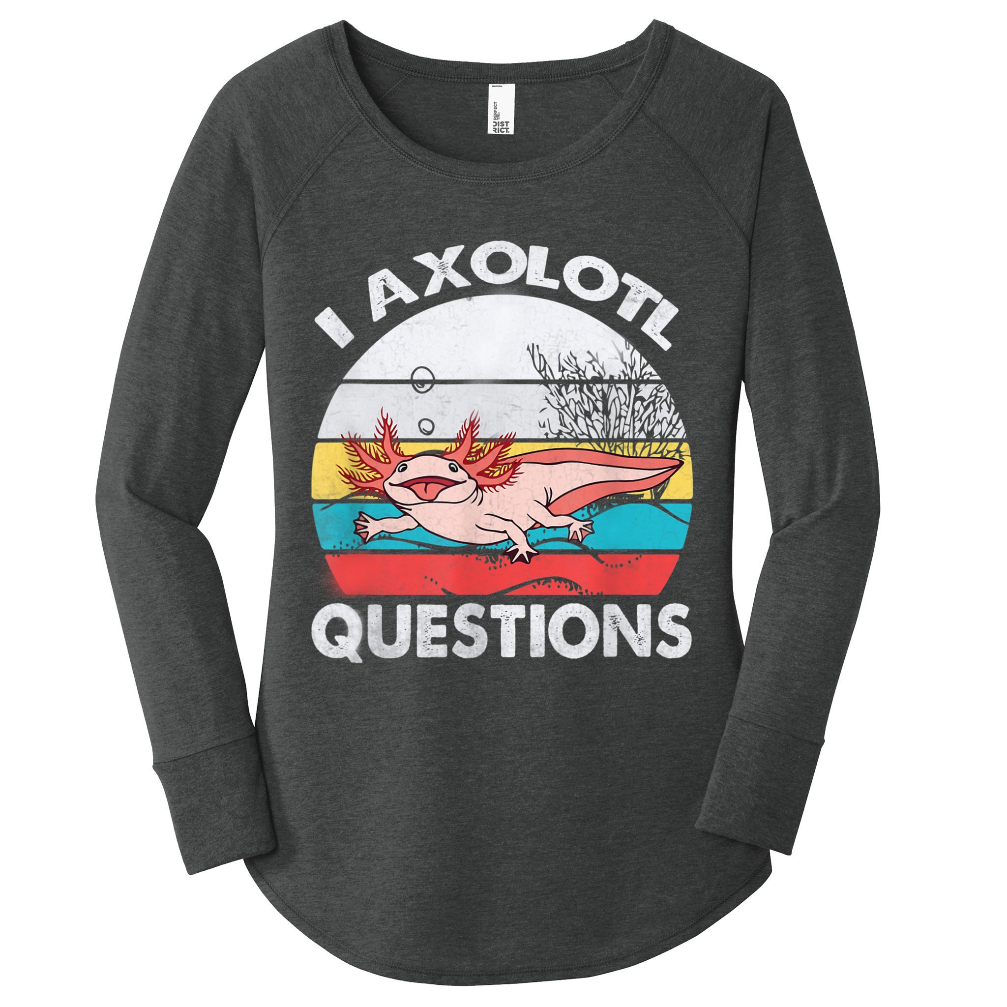 I Axolotl Questions Vintage Axolotl Gift Boys Girls Women's Perfect Tri Tunic Long Sleeve Shirt