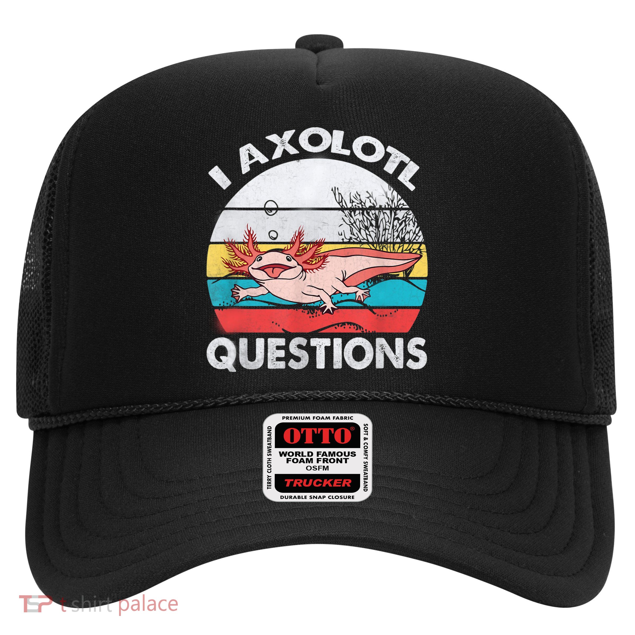 I Axolotl Questions Vintage Axolotl Gift Boys Girls Trucker Hat