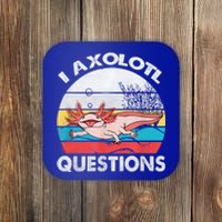 I Axolotl Questions Vintage Axolotl Gift Boys Girls Coaster