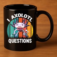I Axolotl Questions Shirt Youth Kids Retro 90s Funny Axolotl 11oz C Handle Ceramic Mug