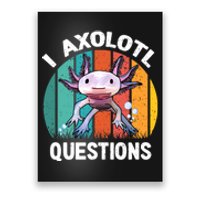 I Axolotl Questions Shirt Youth Kids Retro 90s Funny Axolotl Poster