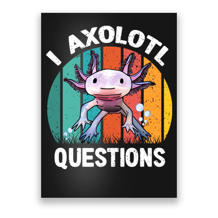 I Axolotl Questions Shirt Youth Kids Retro 90s Funny Axolotl Poster