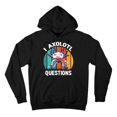 I Axolotl Questions Shirt Youth Kids Retro 90s Funny Axolotl Tall Hoodie