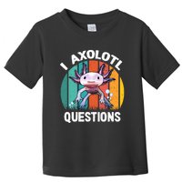 I Axolotl Questions Shirt Youth Kids Retro 90s Funny Axolotl Toddler T-Shirt