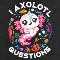I Axolotl Questions Funny Axolotl lover Cool Comfort Performance Bucket Hat
