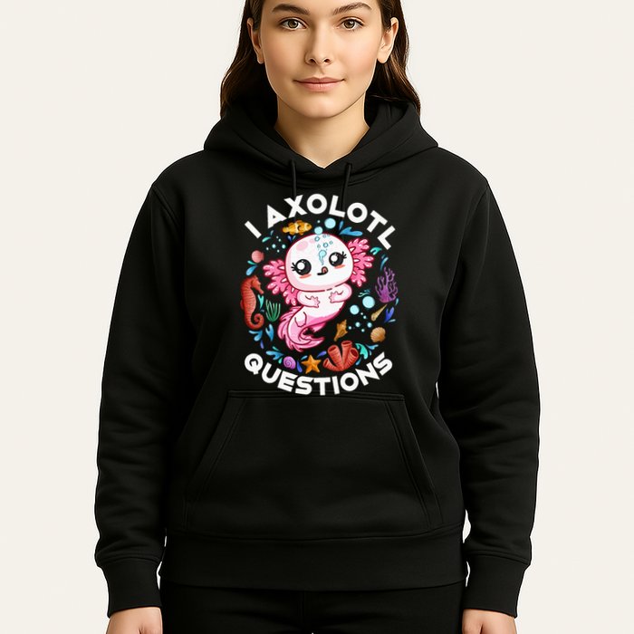 I Axolotl Questions Funny Axolotl lover Hoodie