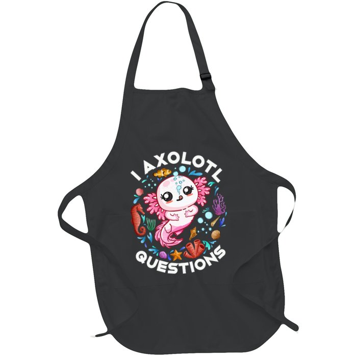 I Axolotl Questions Funny Axolotl lover Apron