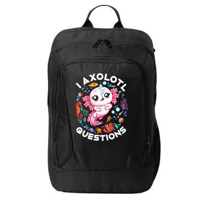I Axolotl Questions Funny Axolotl lover City Backpack