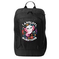 I Axolotl Questions Funny Axolotl lover City Backpack