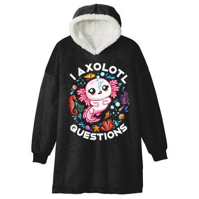 I Axolotl Questions Funny Axolotl lover Hooded Wearable Blanket