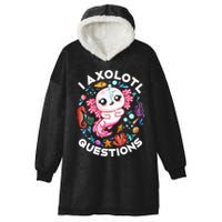 I Axolotl Questions Funny Axolotl lover Hooded Wearable Blanket
