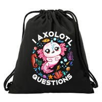I Axolotl Questions Funny Axolotl lover Drawstring Bag