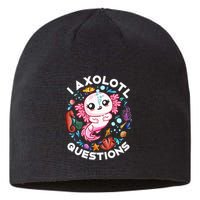 I Axolotl Questions Funny Axolotl lover Sustainable Beanie
