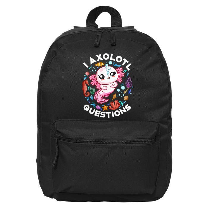 I Axolotl Questions Funny Axolotl lover 16 in Basic Backpack