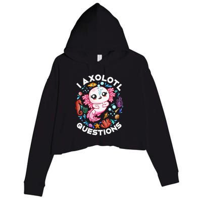 I Axolotl Questions Funny Axolotl lover Crop Fleece Hoodie