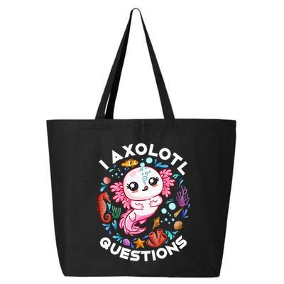 I Axolotl Questions Funny Axolotl lover 25L Jumbo Tote