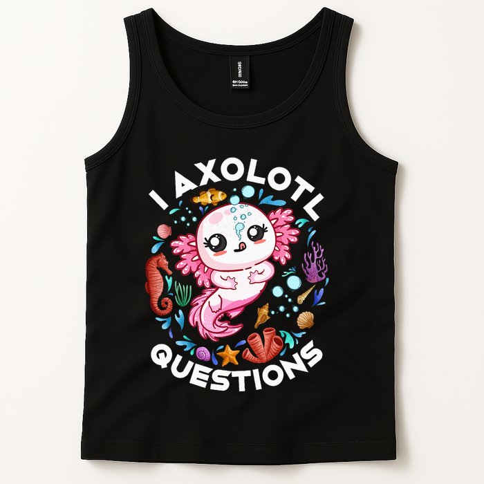 I Axolotl Questions Funny Axolotl lover Tank Top