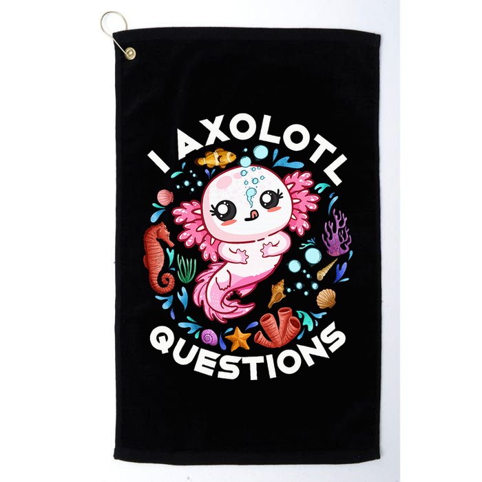 I Axolotl Questions Funny Axolotl lover Golf Towel
