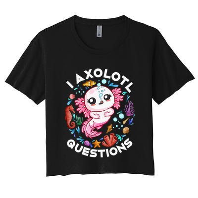 I Axolotl Questions Funny Axolotl lover Crop Top