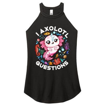 I Axolotl Questions Funny Axolotl lover Women's Perfect Tri Rocker Tank