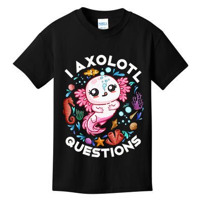 I Axolotl Questions Funny Axolotl lover Kids T-Shirt