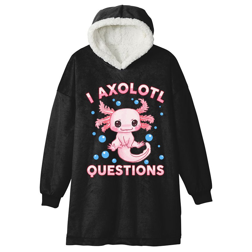 I Axolotl Questions Axolotl Hooded Wearable Blanket