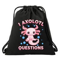 I Axolotl Questions Axolotl Drawstring Bag