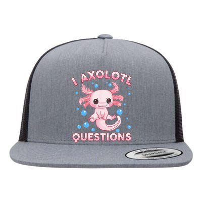 I Axolotl Questions Axolotl Flat Bill Trucker Hat