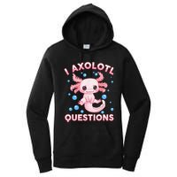 I Axolotl Questions Axolotl Women's Pullover Hoodie