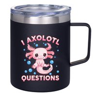 I Axolotl Questions Axolotl 12oz Stainless Steel Coffee Mug