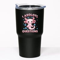 I Axolotl Questions Axolotl Tumbler