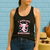 I Axolotl Questions Axolotl Womens Tank Top