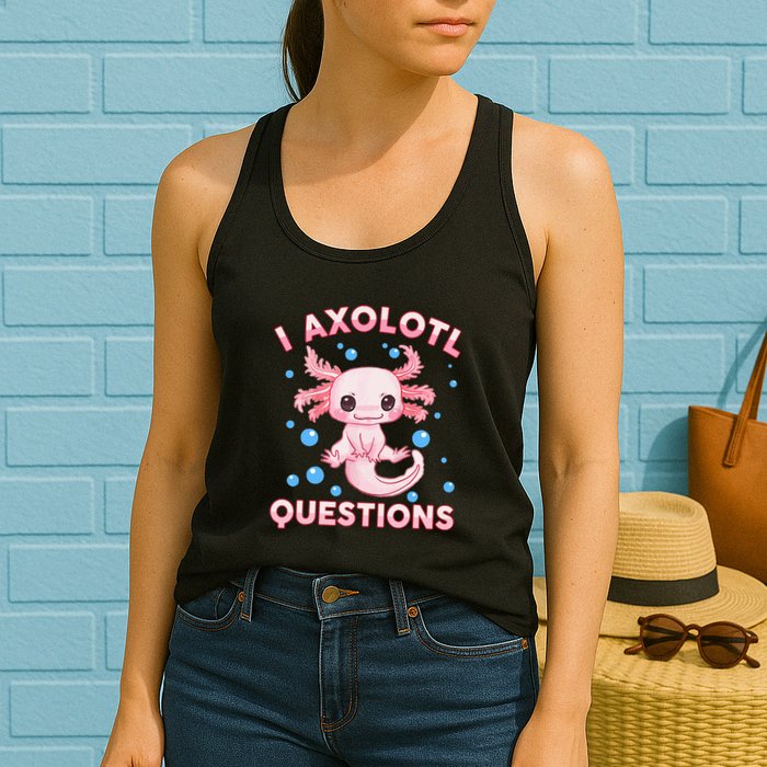 I Axolotl Questions Axolotl Womens Tank Top