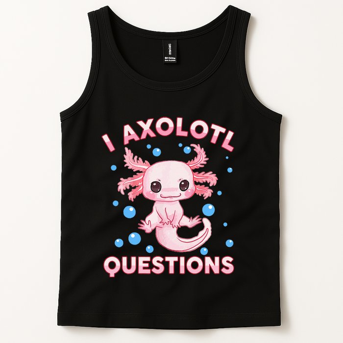I Axolotl Questions Axolotl Tank Top