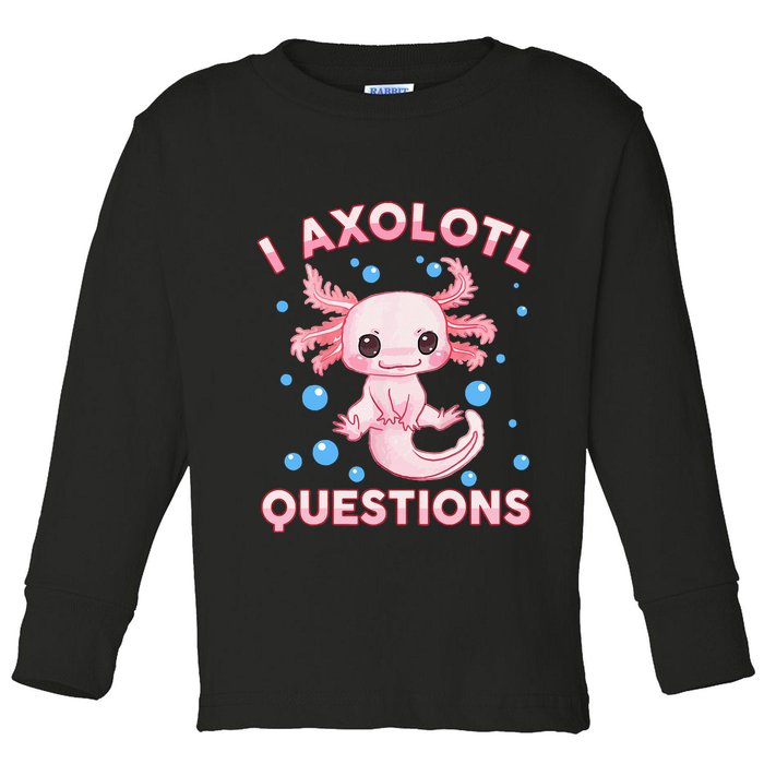 I Axolotl Questions Axolotl Toddler Long Sleeve Shirt