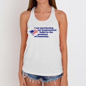 I Am Questioning My Fundamental Belief In The Goodness Women's Knotted Racerback Tank