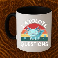 I Axolotl Questions Design Funny Cute Axolotl Mug