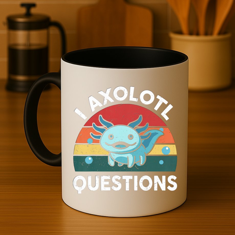 I Axolotl Questions Design Funny Cute Axolotl Mug