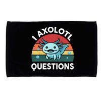 I Axolotl Questions Design Funny Cute Axolotl Microfiber Hand Towel